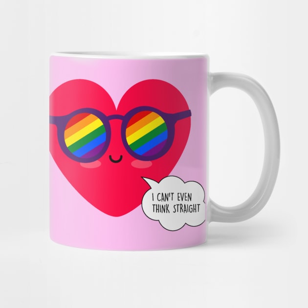 I can't even think straight - LGBT Valentines day Mug by Happy Lime